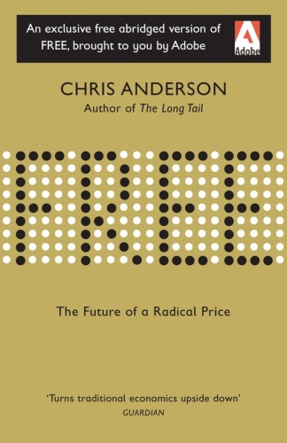 Free: The Future of a Radical Price (Abridged)