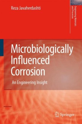 Microbiologically Influenced Corrosion