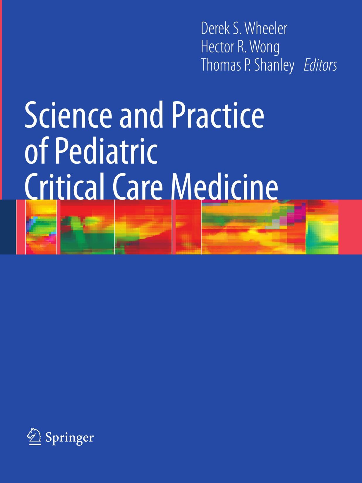 Science and Practice of Pediatric Critical Care Medicine