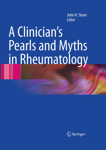 A Clinician's Pearls and Myths in Rheumatology