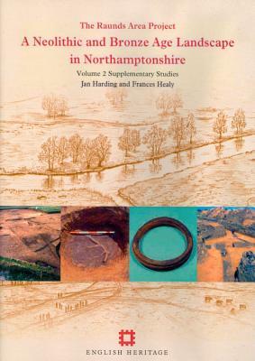 Neolithic and Bronze Age Landscape in Northamptonshire