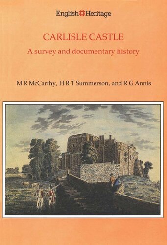 Carlisle Castle : a survey and documentary history