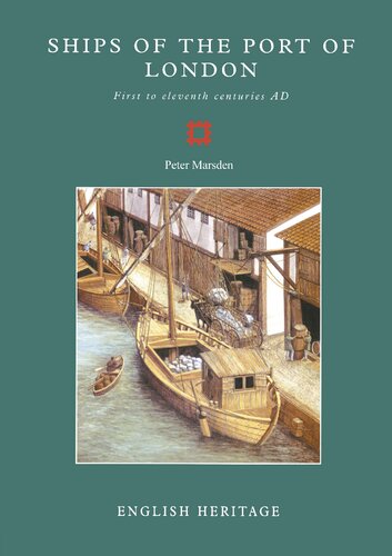 Ships of the Port of London : first to eleventh centuries AD