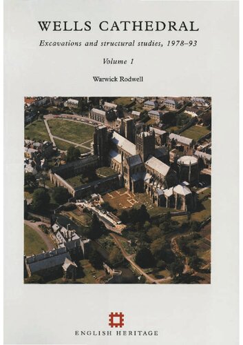 Wells Cathedral excavations and structural studies, 1978-93