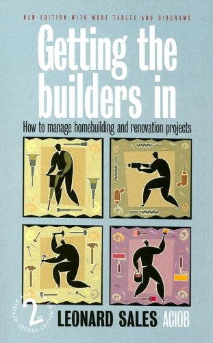 Getting the builders in : how to manage homebuilding and renovation projects