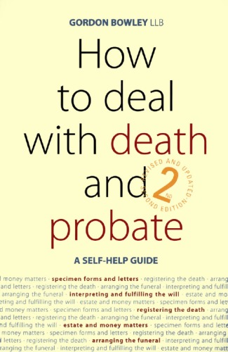 How to deal with death and probate : a self-help guide