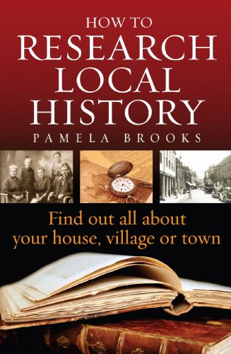 How to research local history : find out all about your house, village or town