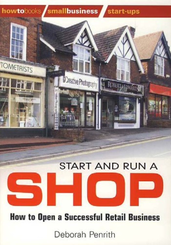 Start and run a shop : how to open a successful retail business