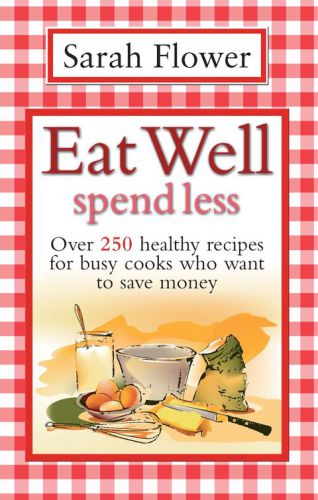 Eat Well, Spend Less