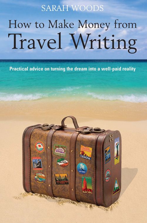 How to Make Money from Travel Writing