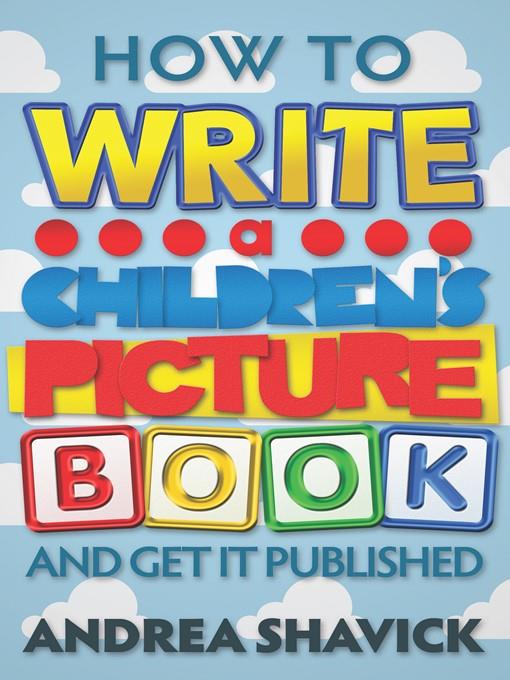 How to Write a Children's Picture Book and Get it Published