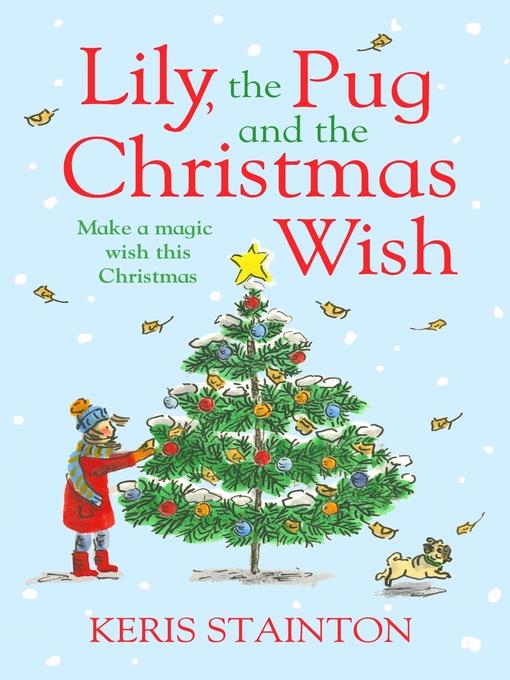 Lily, the Pug and the Christmas Wish