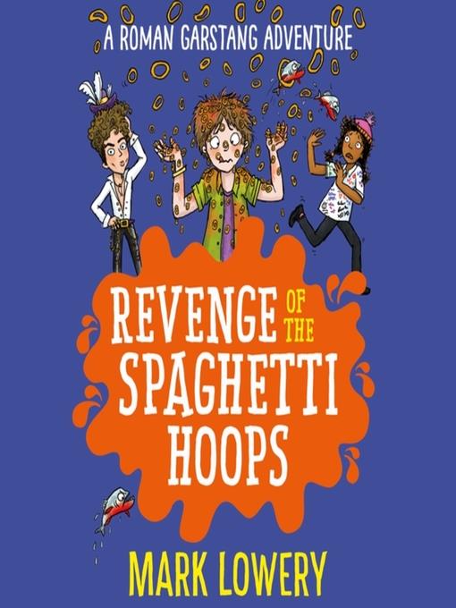 Revenge of the Spaghetti Hoops