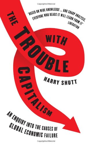 The Trouble with Capitalism