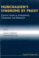 Munchausen's syndrome by proxy : current issues in assessment, treatment, and research