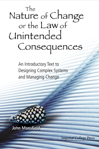 The Nature Of Change Or The Law Of Unintended Consequences