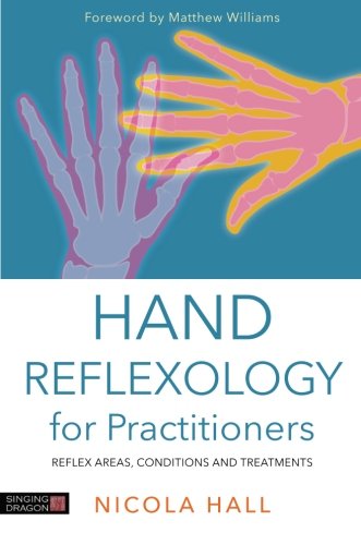 Hand Reflexology for Practitioners