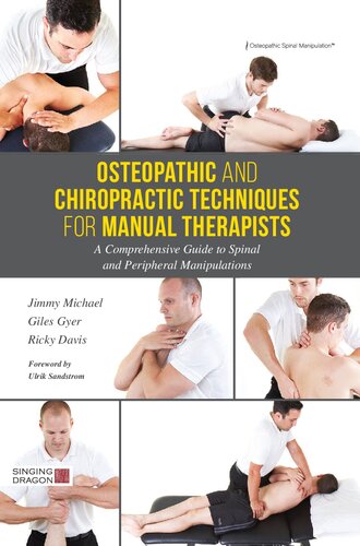 Osteopathic and Chiropractic Techniques for Manual Therapists: A Comprehensive Guide to Spinal and Peripheral Manipulations