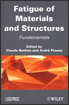Fatigue of Materials and Structures
