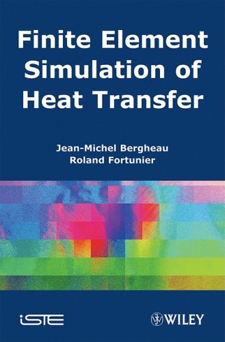 Finite Element Simulation Of Heat Transfer