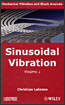 Mechanical Vibration and Shock Analysis, Sinusoidal Vibration