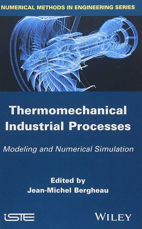 Thermomechanical Industrial Processes