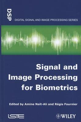 Signal and Image Processing for Biometrics