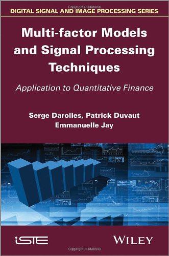 Multi-Factor Models and Signal Processing Techniques