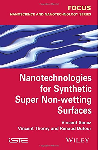 Nanotechnologies for Synthetic Super Non-Wetting Surfaces