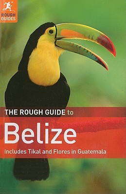 The Rough Guide to Belize