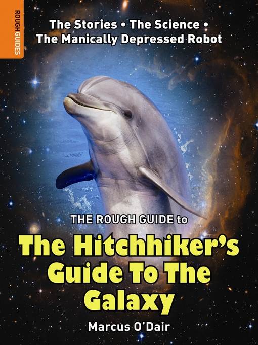 The Rough Guide to the Hitchhiker's Guide to the Galaxy