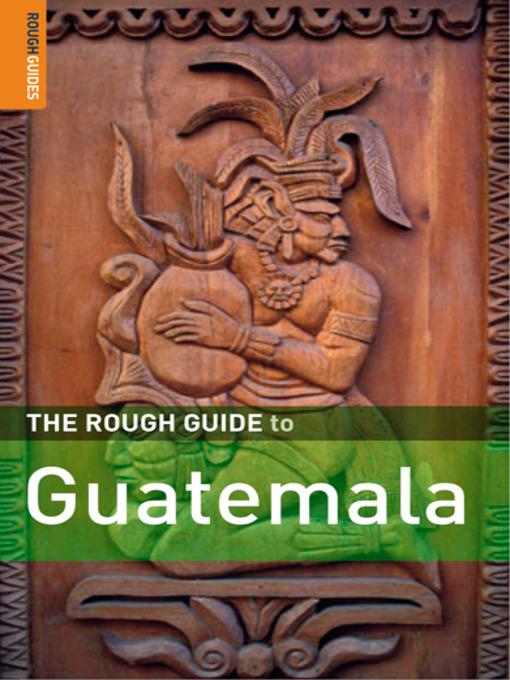 The Rough Guide to Guatemala