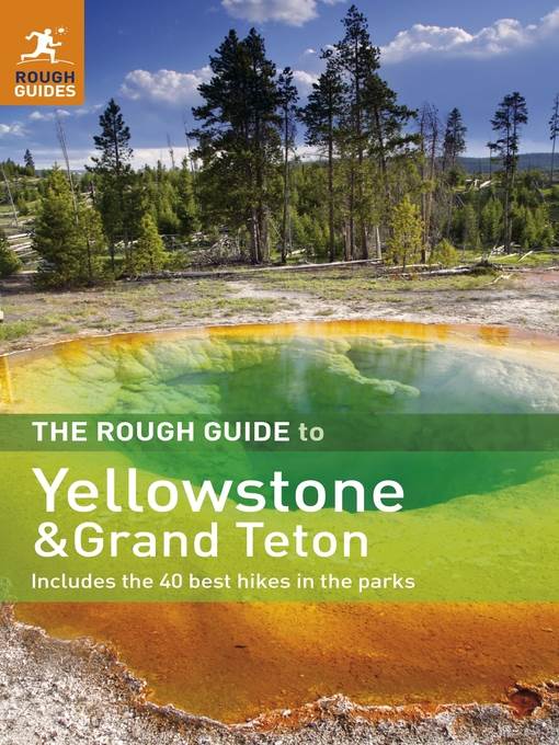 The Rough Guide to Yellowstone and Grand Teton