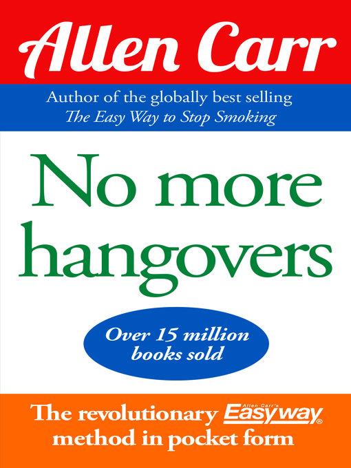 Allen Carr's No More Hangovers