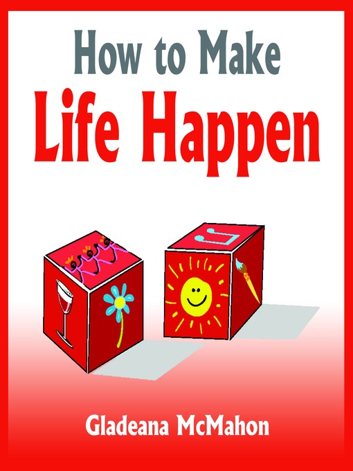 How to Make Life Happen