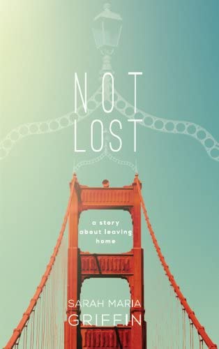 Not Lost: A story about leaving home