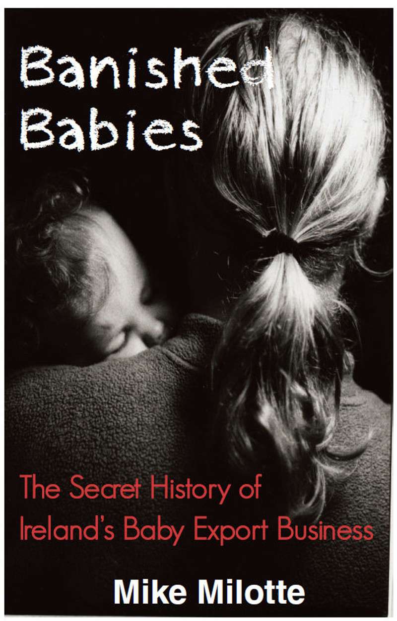 Banished Babies: The Secret History of Ireland's Baby Export Business