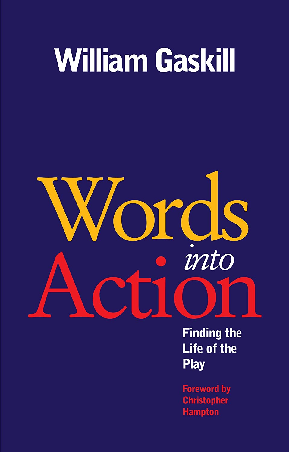 Words Into Action: Finding the Life of the Play