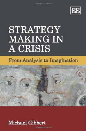 Strategy Making in a Crisis