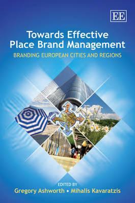 Towards Effective Place Brand Management