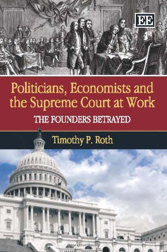 Politicians, Economists and the Supreme Court at Work