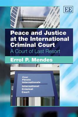 Peace And Justice At The International Criminal Court