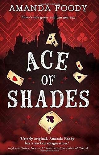 Ace Of Shades [Paperback] Amanda Foody