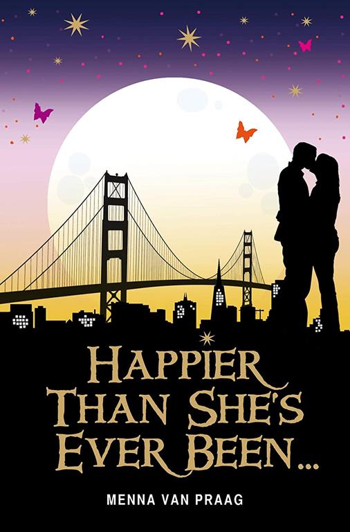 Happier Than She's Ever Been--