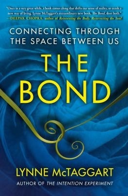 The Bond : Connecting Through the Space Between Us.