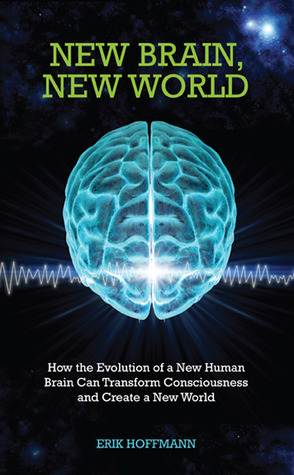 New Brain, New World