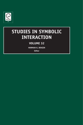 Studies in Symbolic Interaction, Volume 32