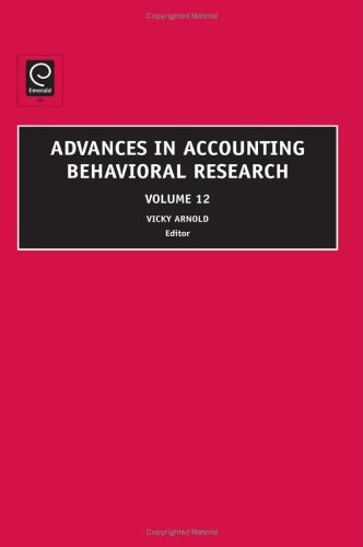 Advances In Accounting Behavioral Research, Volume 12