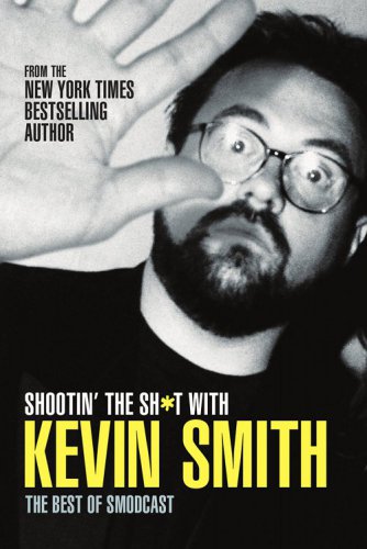 Shootin' the Sh*t With Kevin Smith