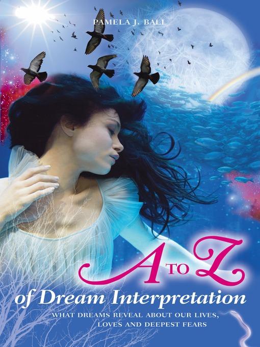 The A to Z of Dream Interpretation